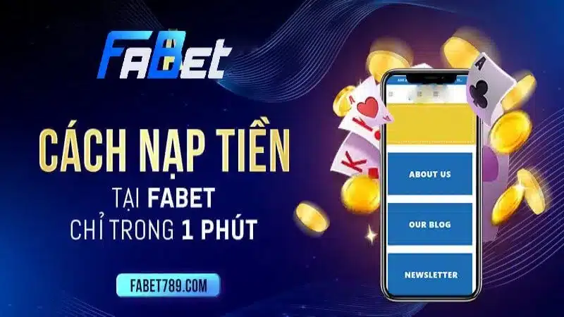 Tổng quan về nhà cái nạp tiền Fabet